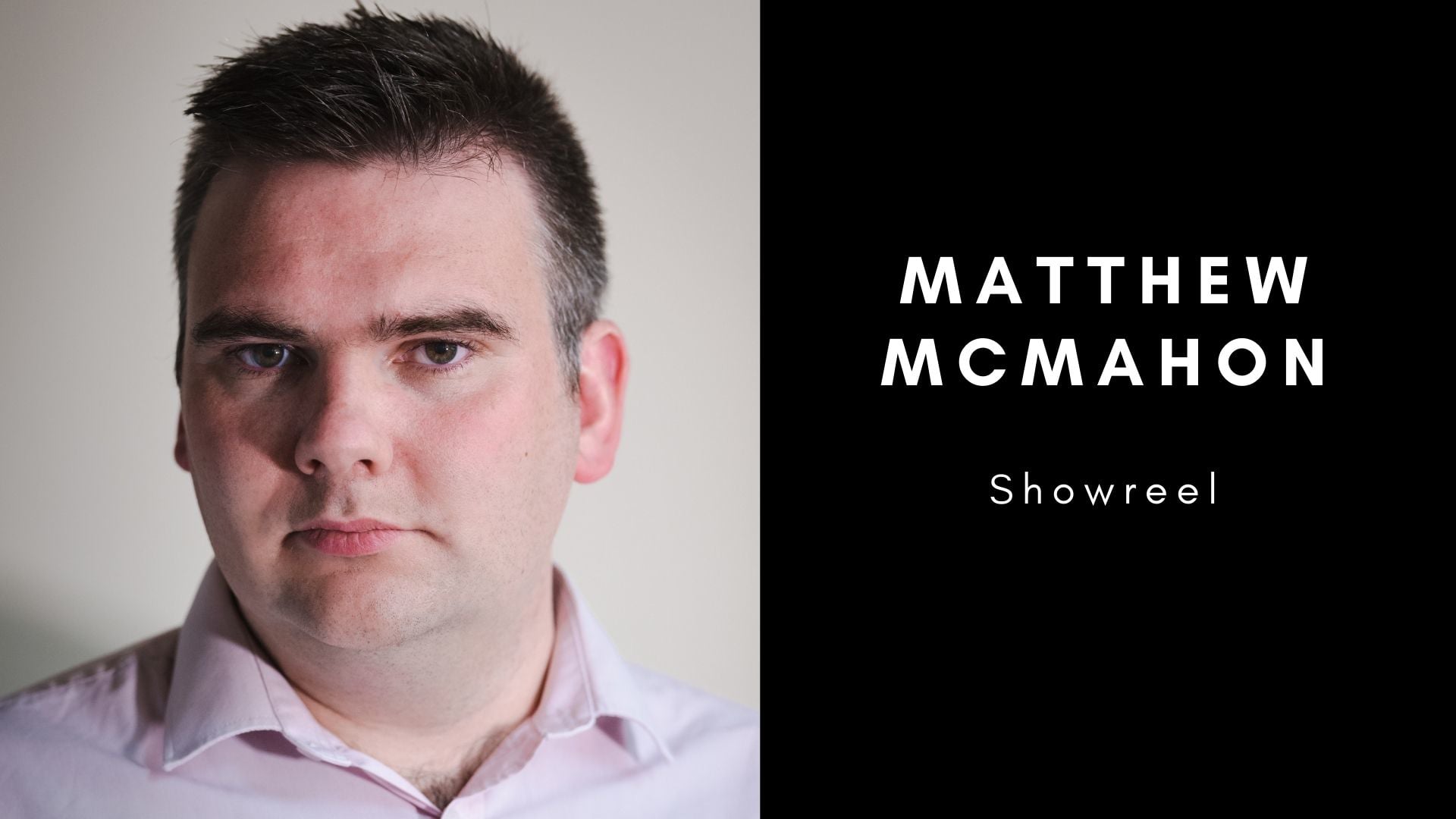 Matthew McMahon Showreel