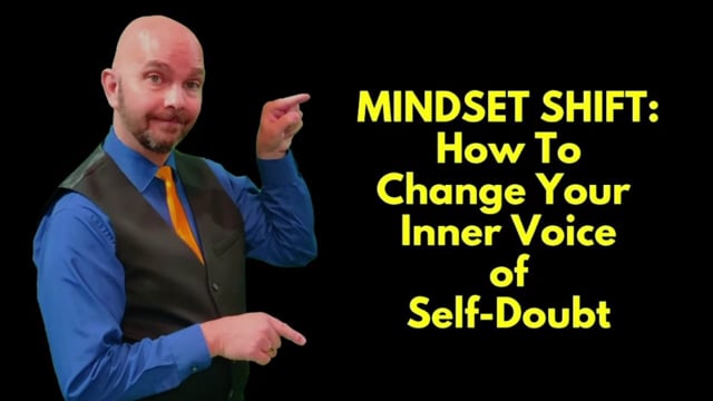 Mindset Shift: Change Your Inner Voice