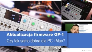 Aktualizacja firmware OP-1 | Czy tak samo dobra dla PC i MAC?