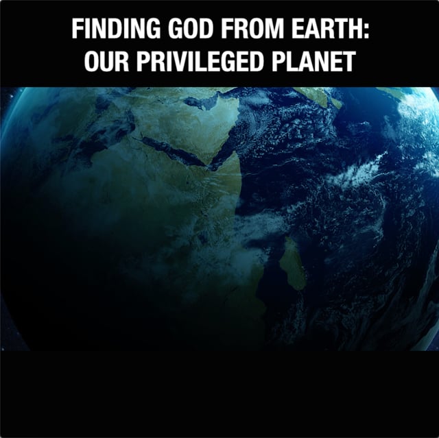 Finding God In: Our Privileged Planet