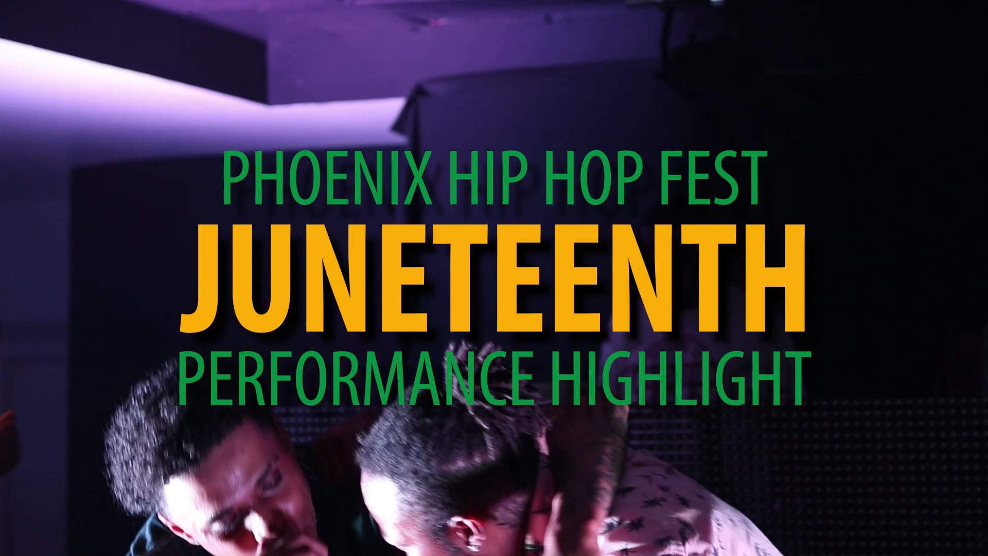 PHX Hip Hop Fest: Juneteenth Edition Highlight (Part 2)