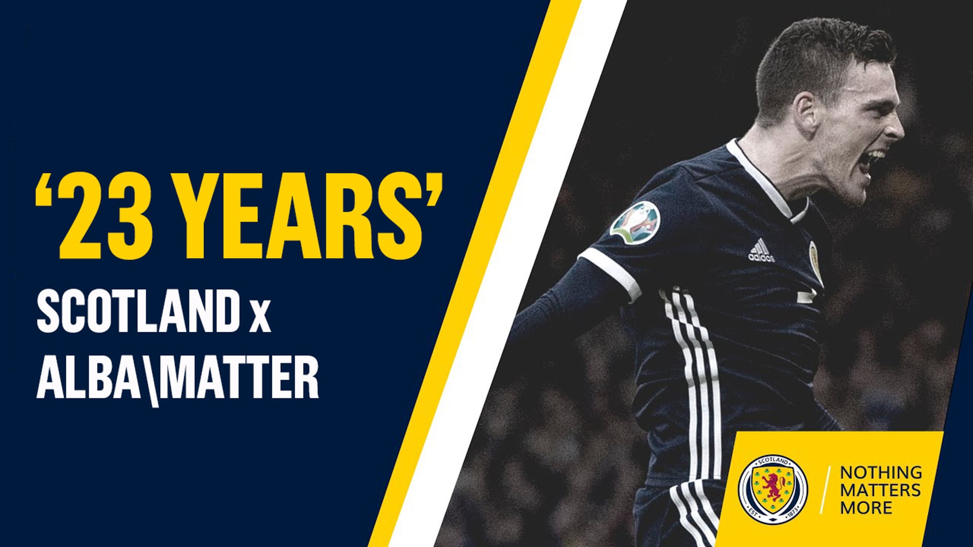 Scotland National Team x Alba Matter: '23 Years' - Official Euro2020 Hype Film
