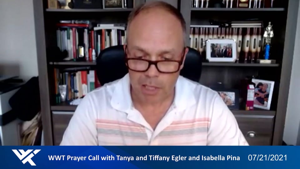 Prayer Call, July 21, 2021 - With Tanya & Tiffany Egler and Isabella Pina