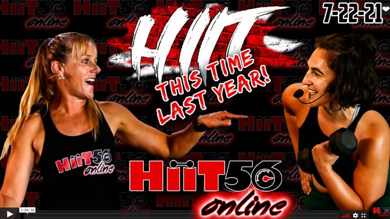 Hiit56 | Total Body | This Time Last Year | with Gi Gi & Tammy | 7-22-21