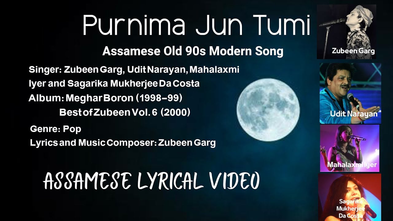 Purnima Jun Tumi | Zubeen Garg, Udit Narayan, Mahalakshmi Iyer and Sagarika  | Meghor Boron | Assamese Old 90s Songs