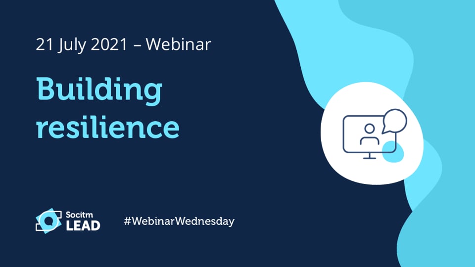 Webinar Wednesday - Building Resilience - 21st July 2021
