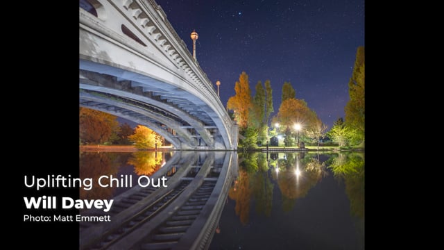 Uplifting Chill - Will Davey (Modern Ambient Music)