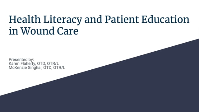 Health Literacy and Patient Education in Wound Care