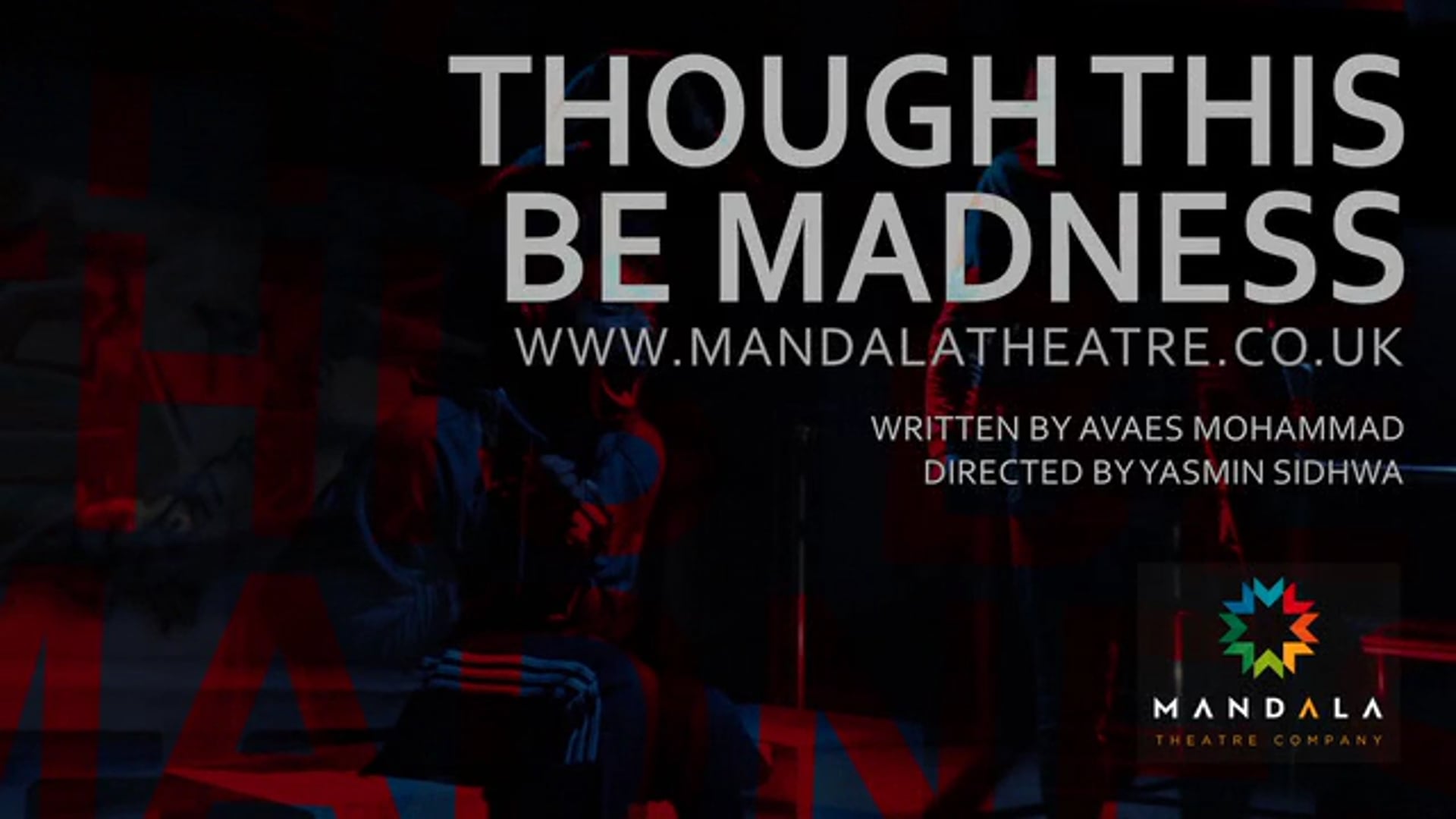 Mandala Theatre Company - 'Though this be Madness' trailer