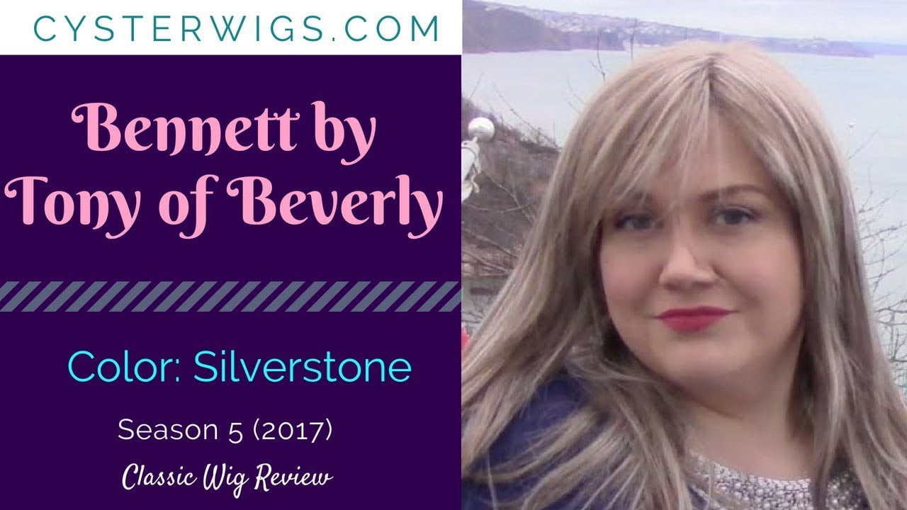 CysterWigs Wig Review Bennett by Tony of Beverly Color Silverstone S5E397 2017