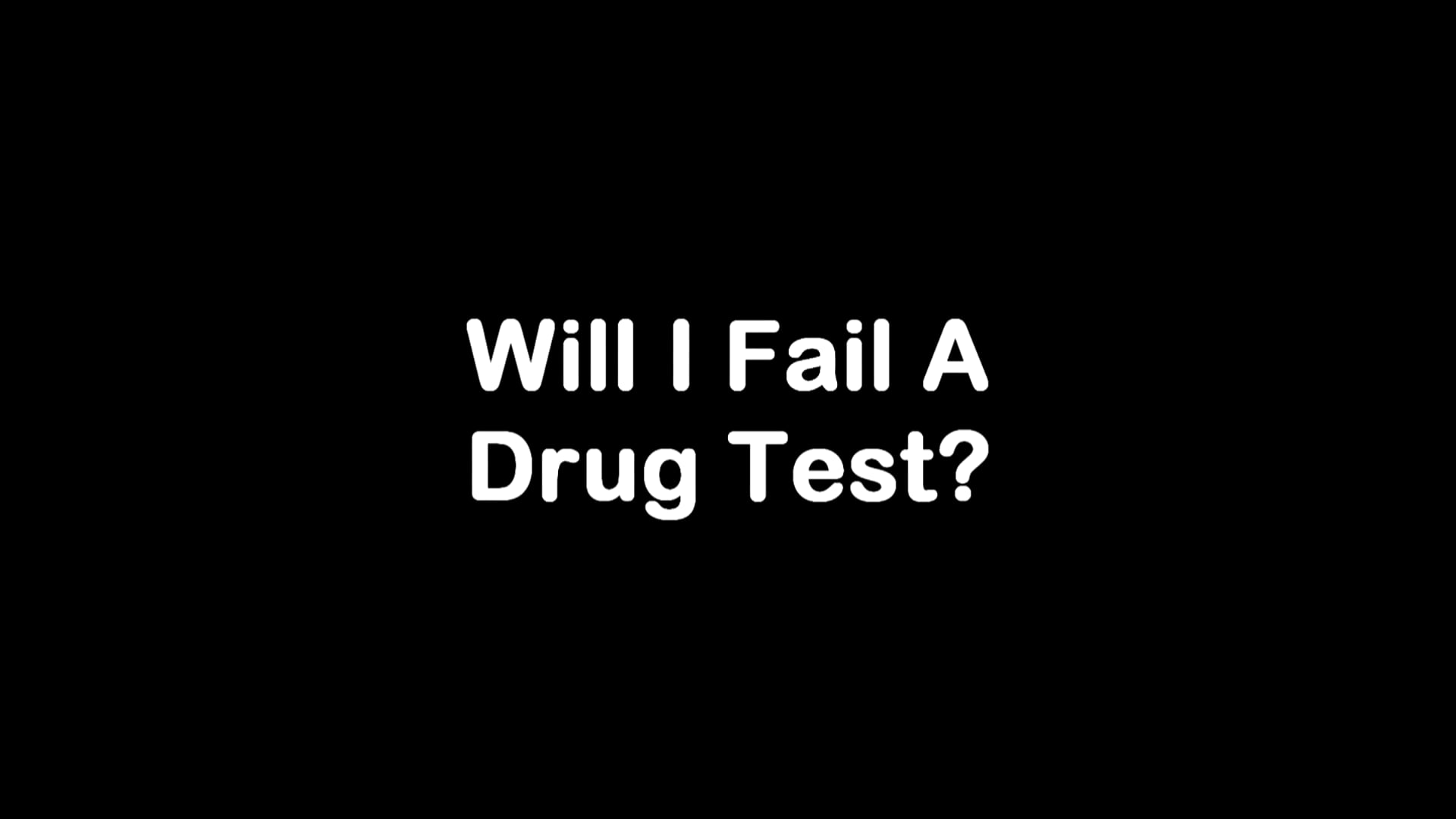 will-i-fail-a-drug-test-on-vimeo