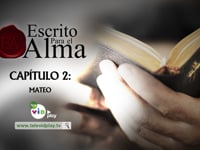 Escrito para el alma- Capítulo 2 - Mateo