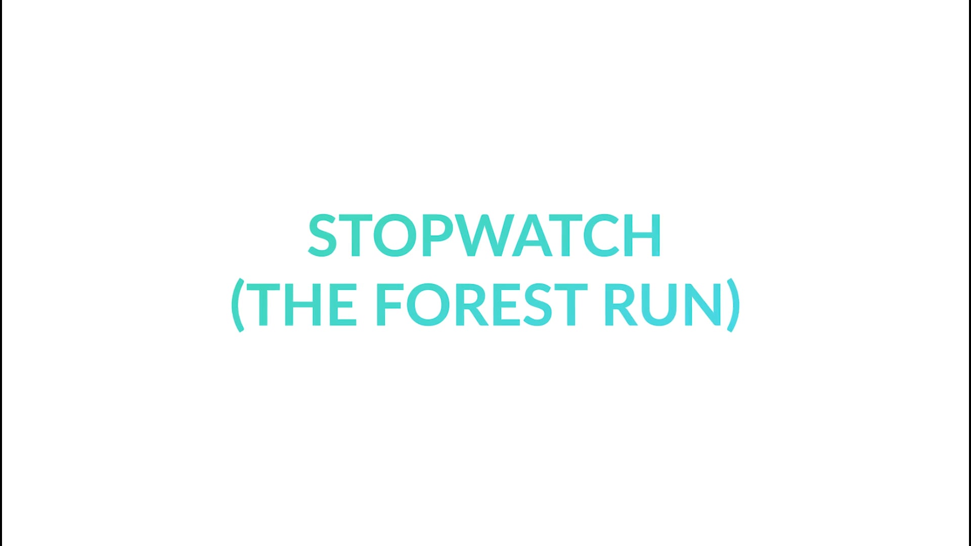What is the Stopwatch (a.k.a. The Forest Run)? on Vimeo