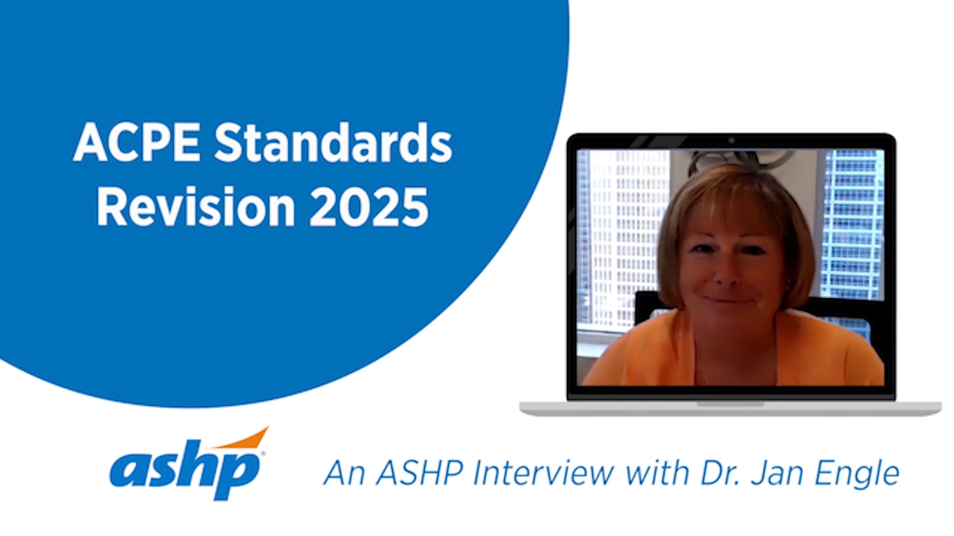 ACPE 2025 Standards Revision An ASHP Interview with Jan Engle on Vimeo