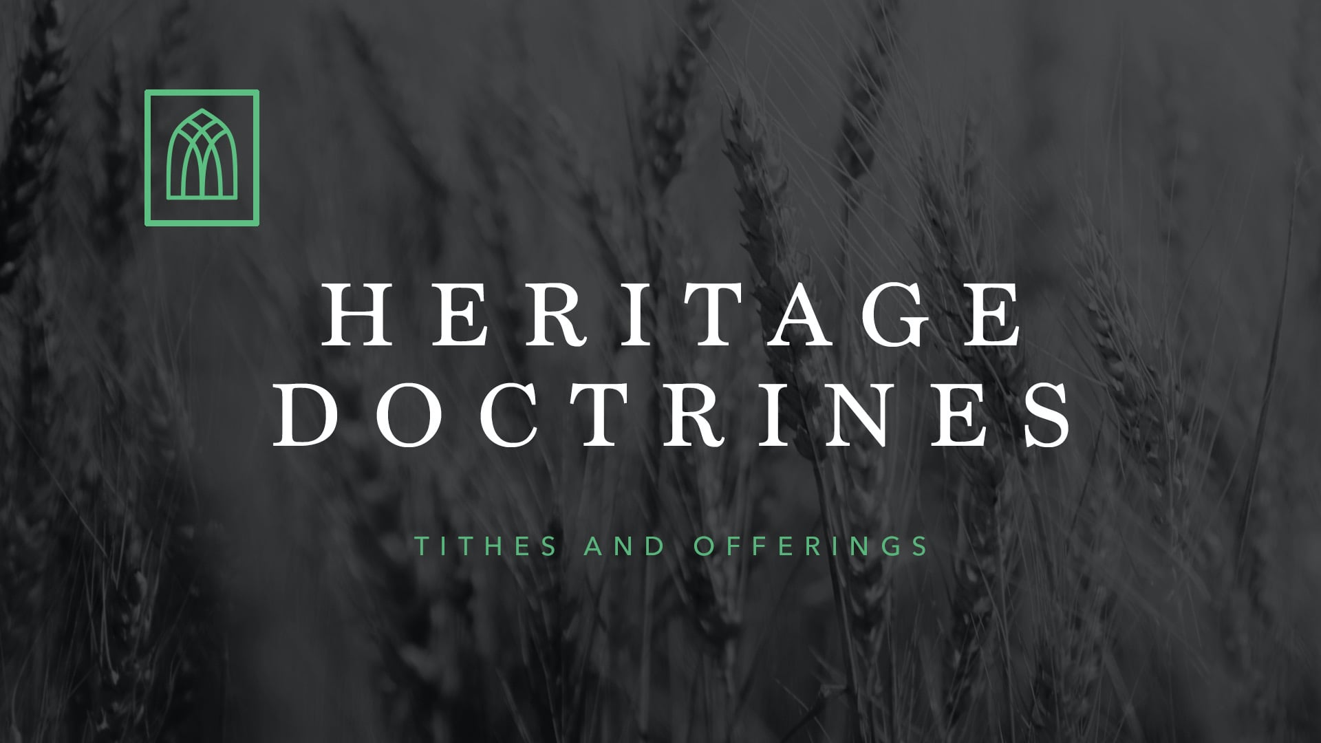 Heritage Doctrines: Tithing