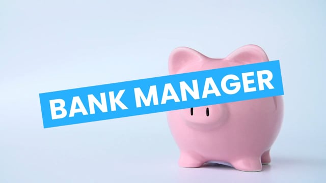 Bank manager video 1