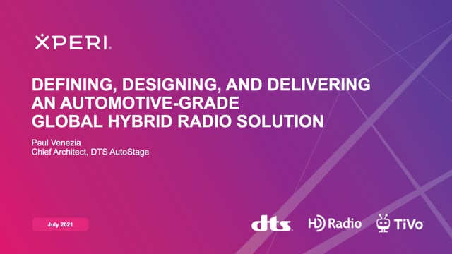 Defining, designing, and delivering an automotive-grade global hybrid radio solution