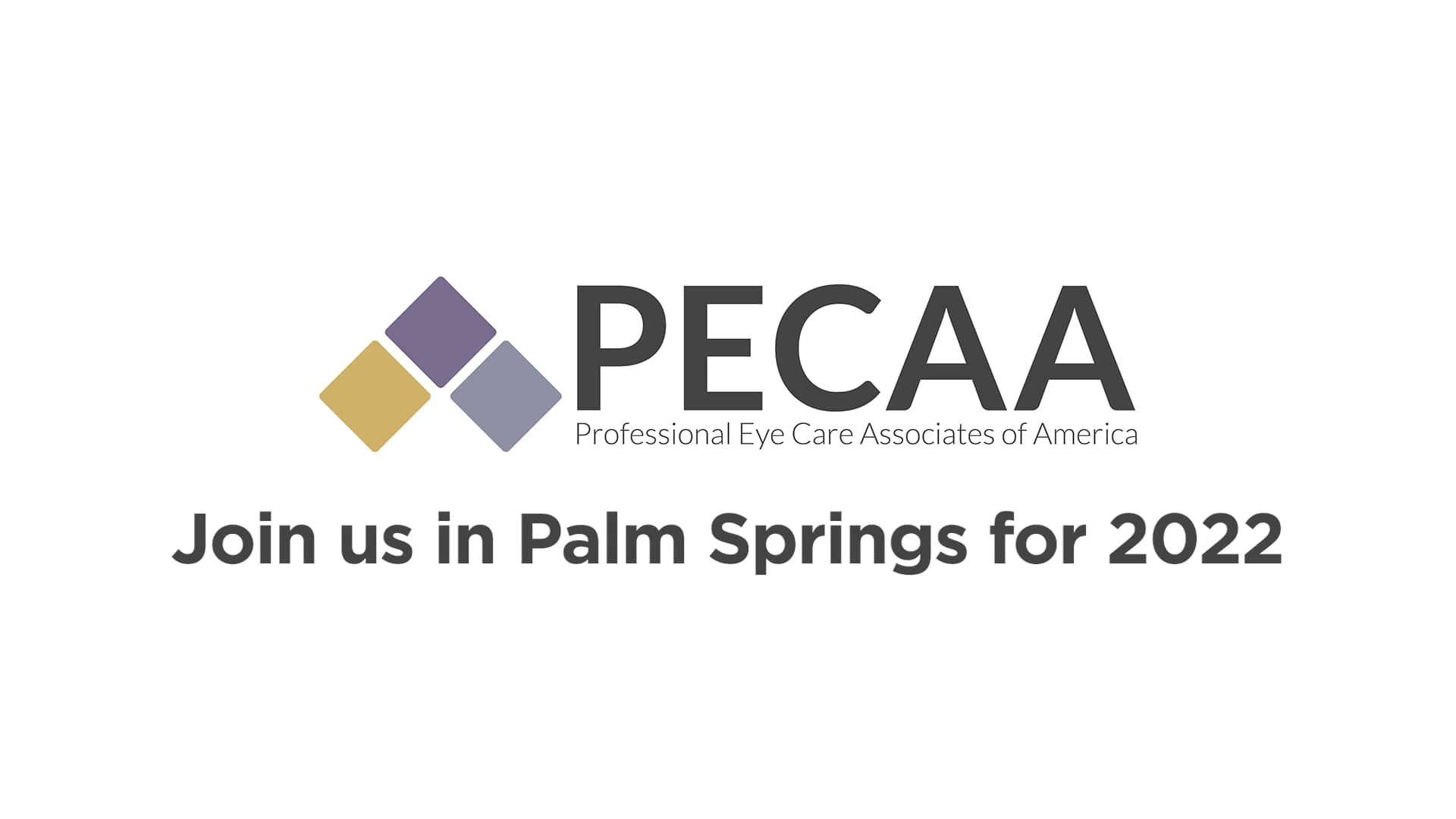 PECAA Annual Meeting Join Us in Palm Springs in 2022! on Vimeo