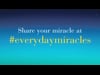 Everyday Miracles