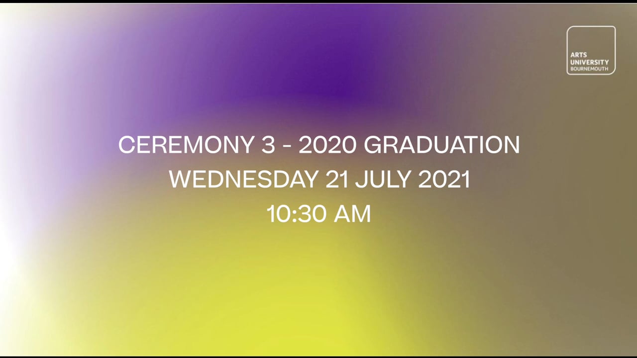 Ceremony 3 - 2020 Graduation - Wednesday 21 July 2021 - 10:30 am