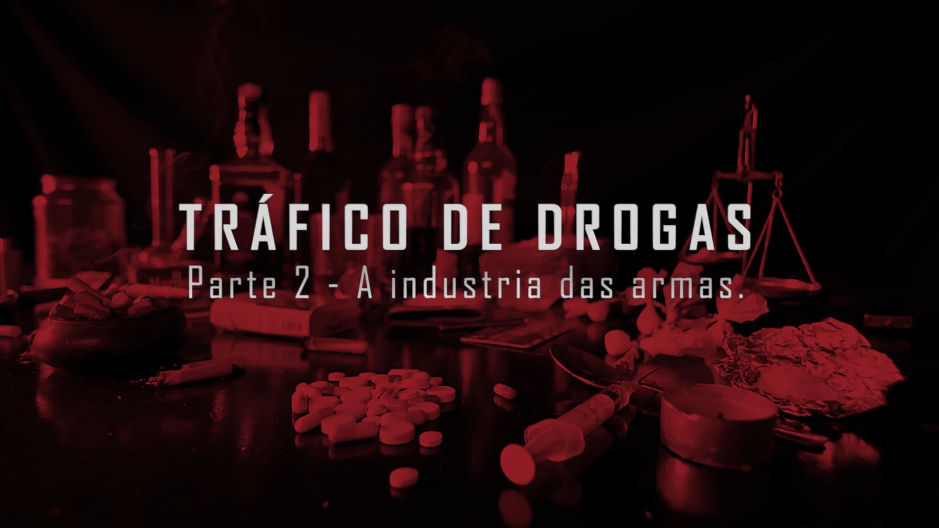 Tráfico de Drogas - Parte 2