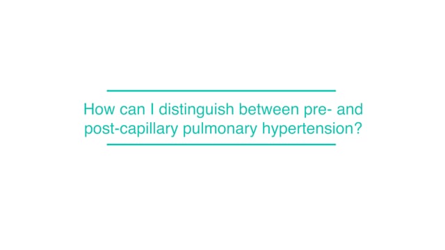 How can I distinguish between pre- and post-capillary pulmonary hypertension?