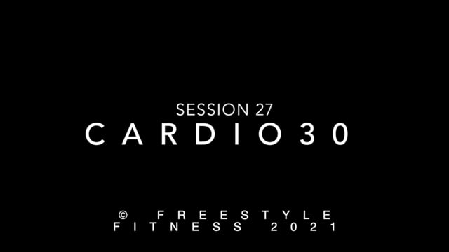 Cardio30: Session 27