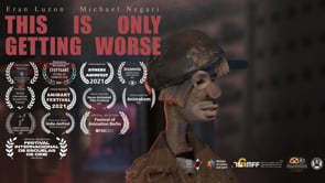 This is Only Getting Worse by Eran Luzon, Michael Negari