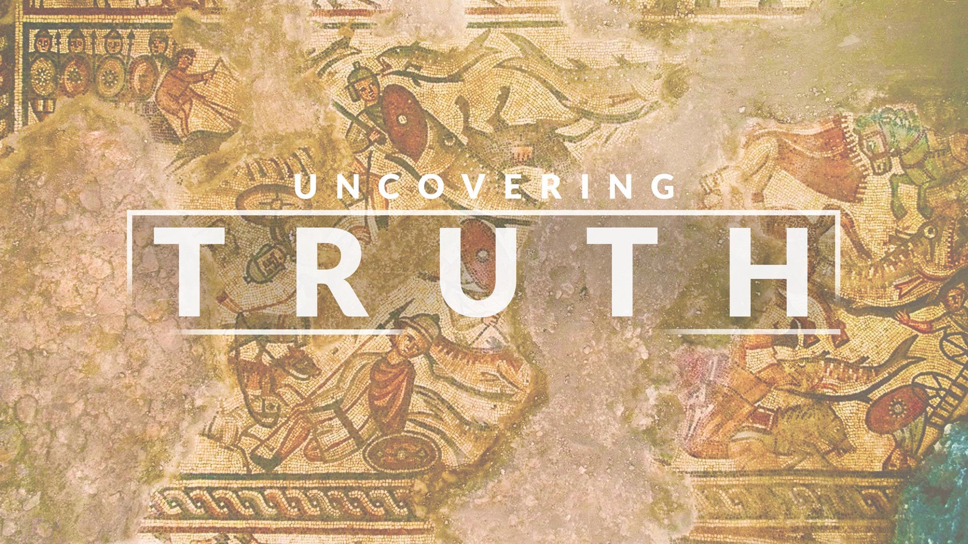 8/01/2021 | Uncovering Truth | Part 1 - 11:00 AM