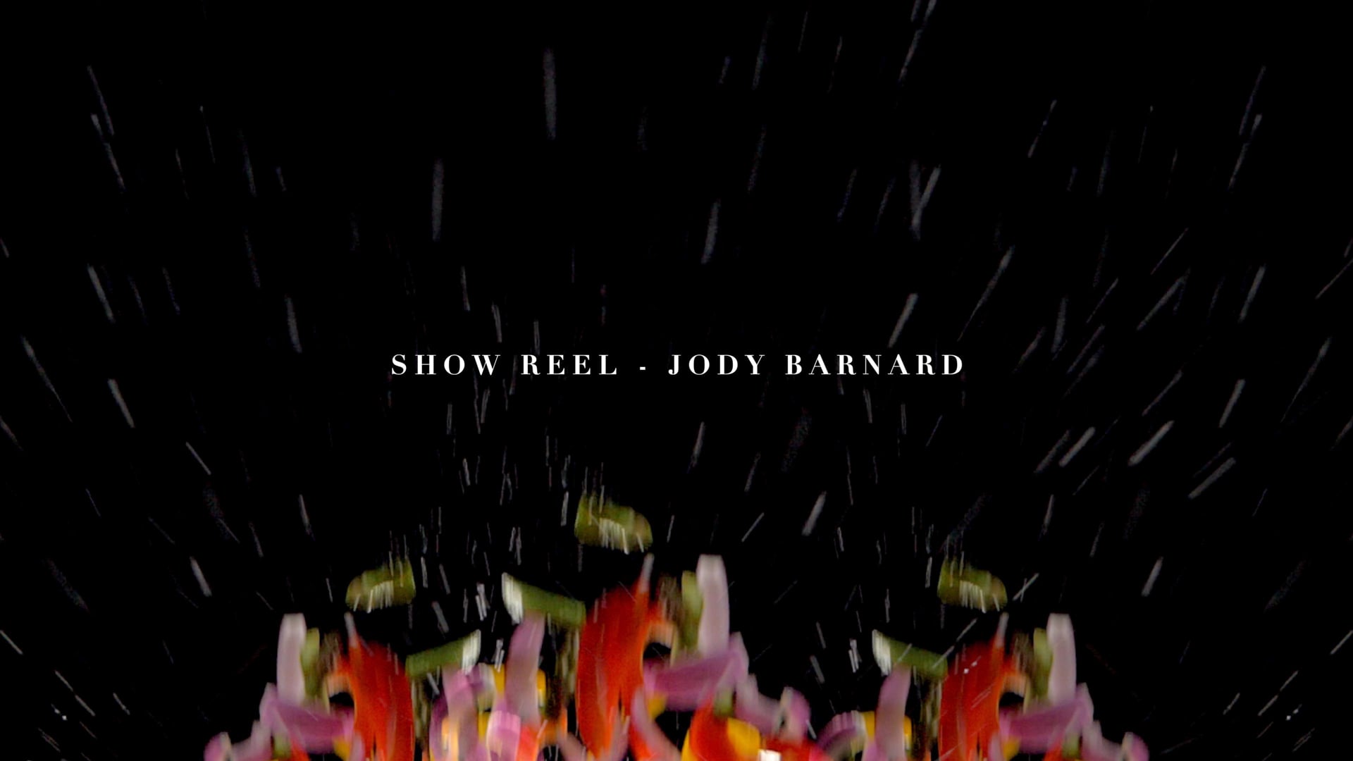 Show Reel - Jody Barnard