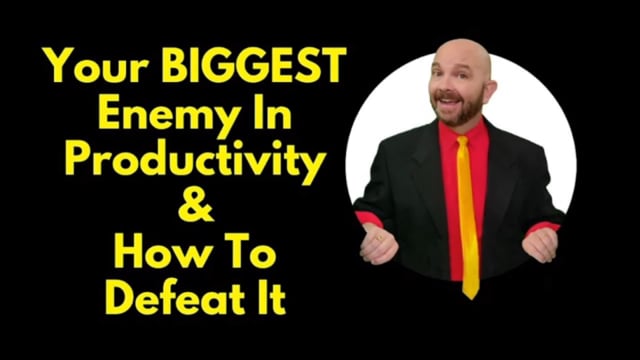 Your BIGGEST Enemy In Productivity & How To Defeat It