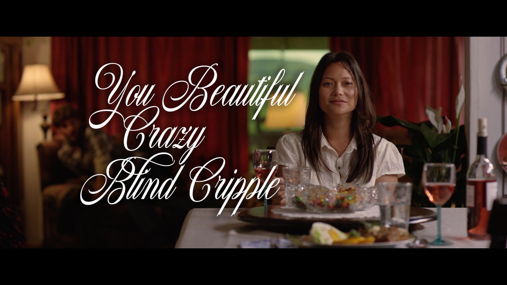 You Beautiful Crazy Blind Cripple