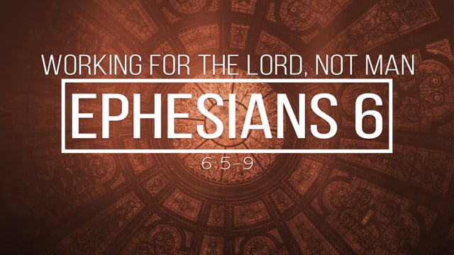 Working for the Lord, Not Man