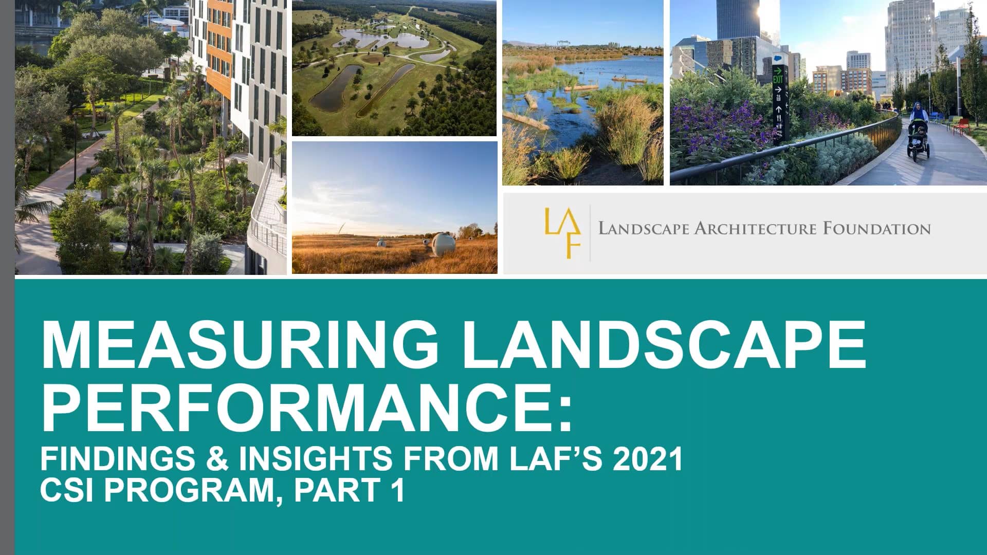 Measuring Landscape Performance Findings & Insights from LAF's 2021