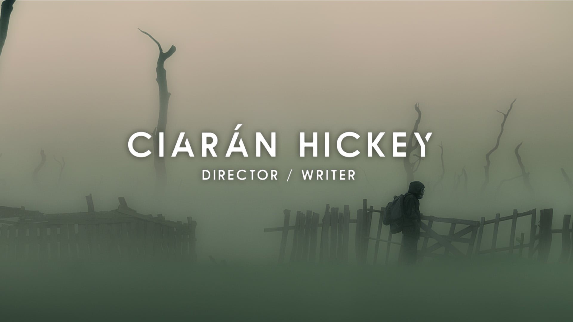 Ciarán Hickey - Director Showreel 2021