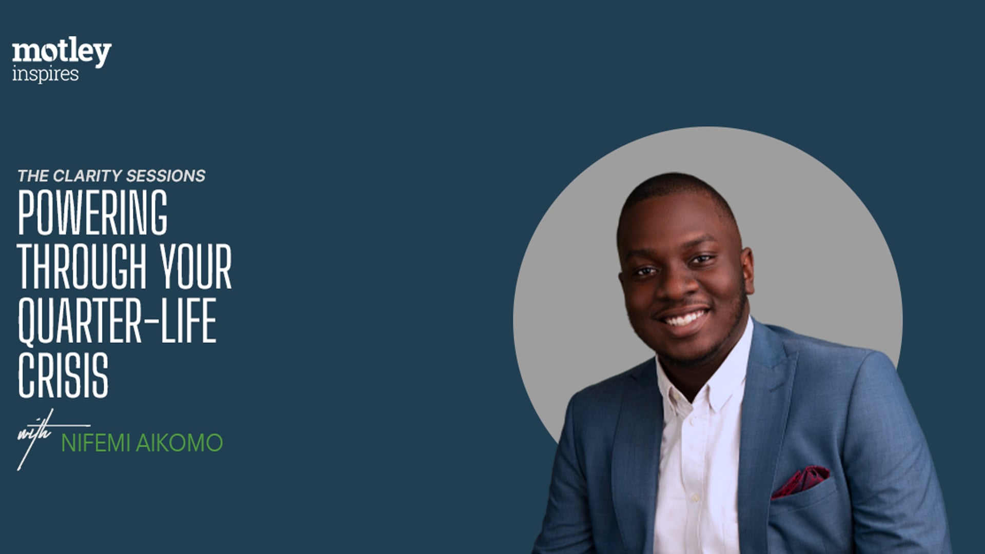 Quarter Life Crises with Nifemi Aikomo
