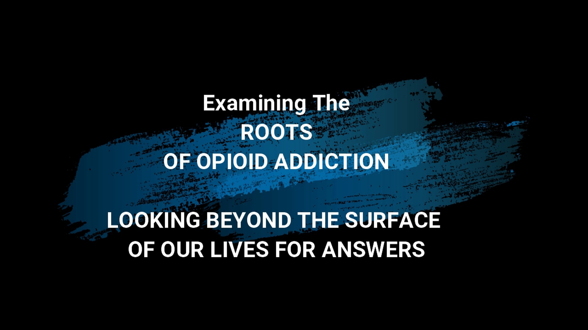 Examining The Roots Of Opioid Addiction