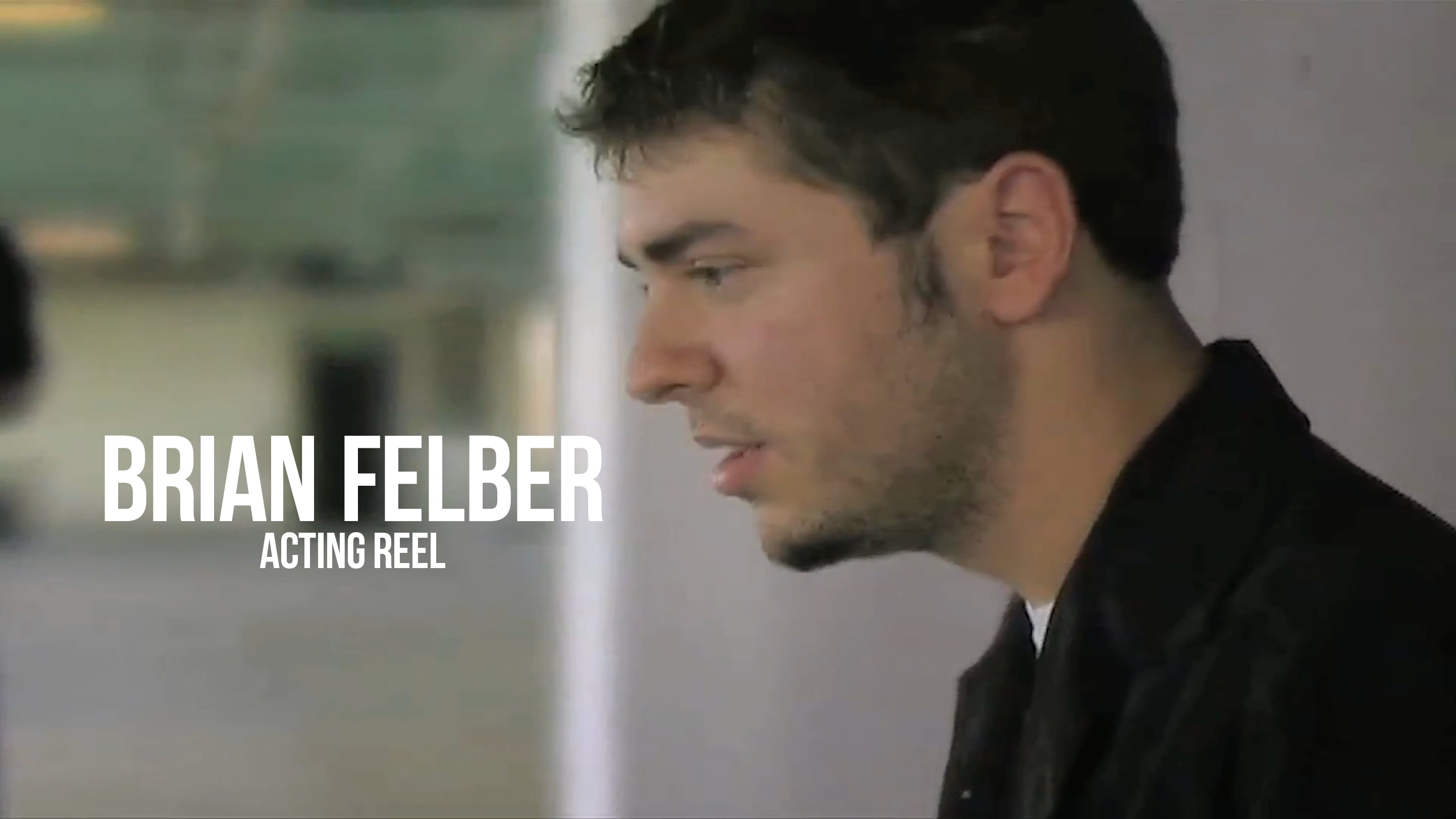 Brian Felber Acting Reel 2011 on Vimeo
