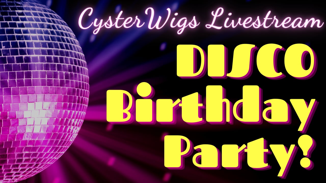 Livestream: Disco Birthday Party! 8.7.2021