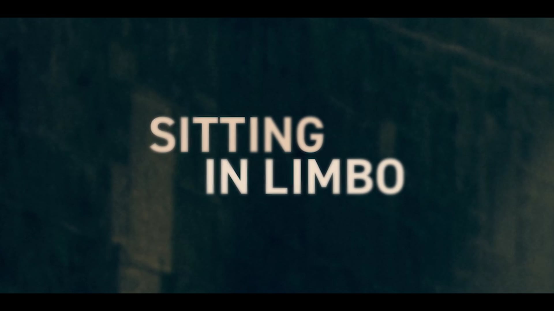 Sitting in Limbo - Trailer