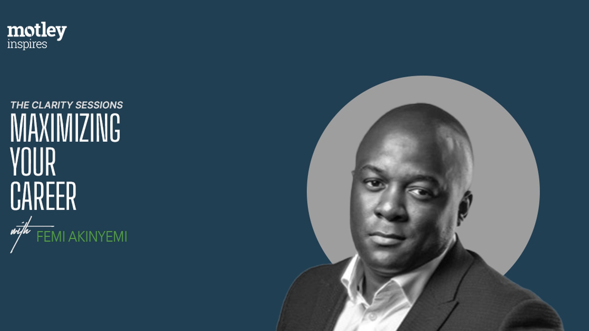 Maximizing Your Career with Femi Akinyemi