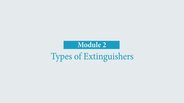 Module 2: Types of Extinguishers - Video Thumbnail