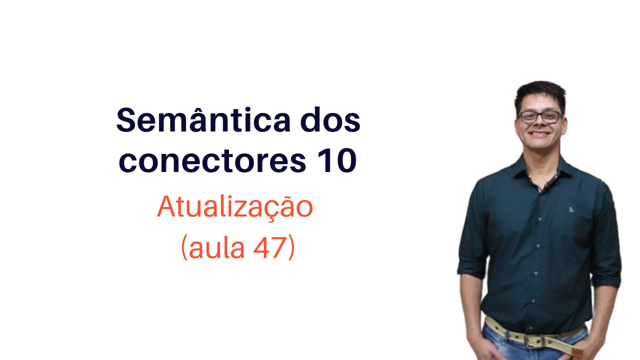 Semântica dos Conectores 10