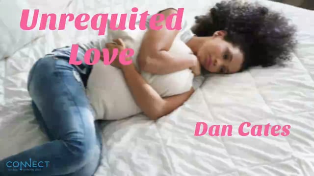 Dan Cates - Unrequited Love - 1_15_2021.mp4