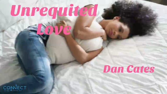 Dan Cates - Unrequited Love - 1_15_2021.mp4