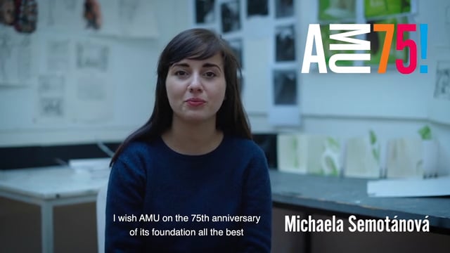 Michaela Semotánová je studentkou scénografie na Divadelní fakultě AMU. V roce 2019 obdržela Cenu Josefa Hlávky udělovanou za výjimečné schopnosti a tvůrčí myšlení ve svém oboru. Energii, odvahu, sílu a vytrvalost – to přeje scénografka nejen AMU, ale všem, kteří jsou se školou spojeni.