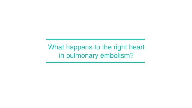 What happens to the right heart in pulmonary embolism?