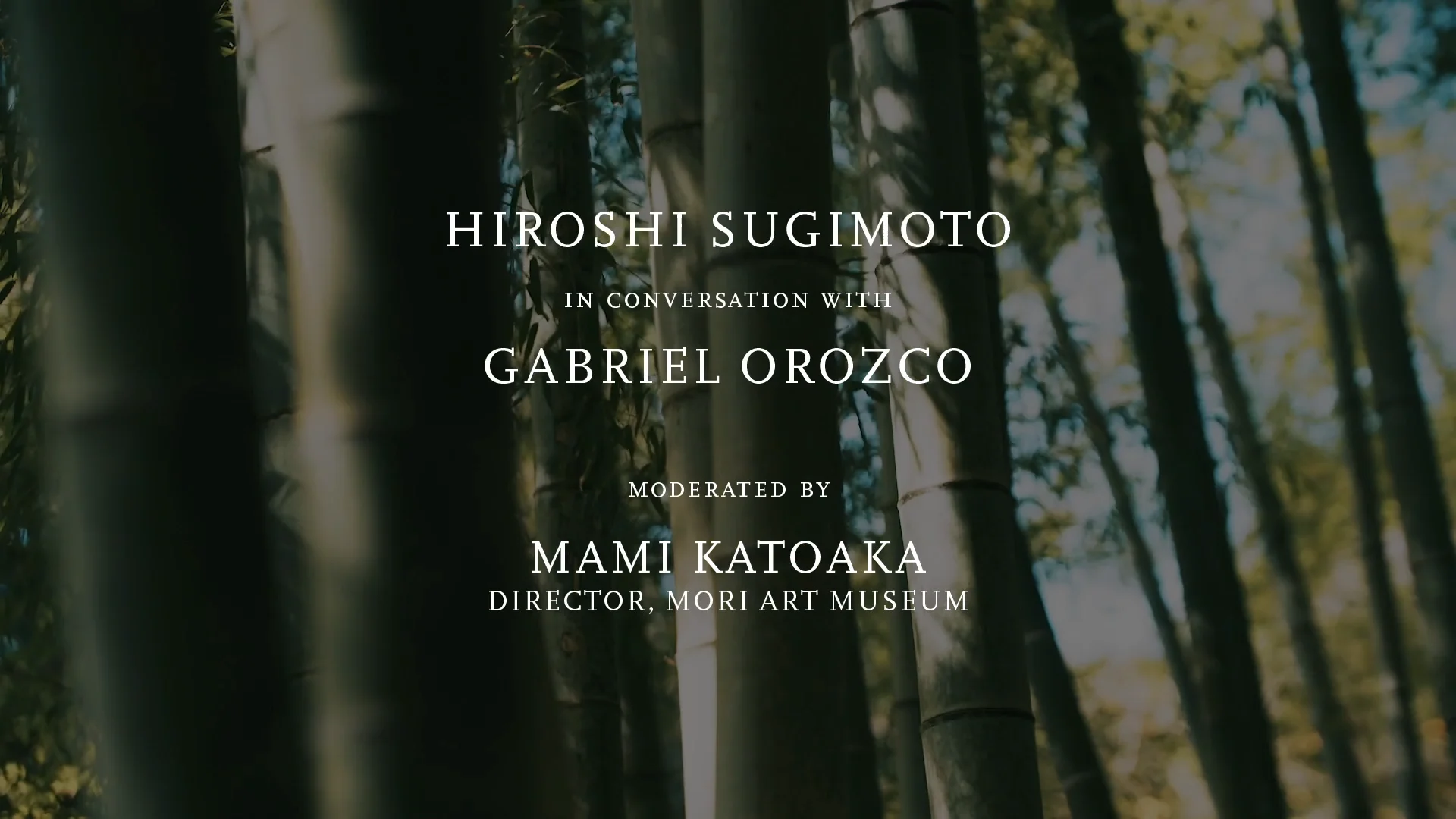 Hiroshi Sugimoto and Gabriel Orozco in Conversation, Moderated by