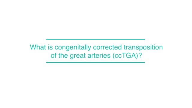 What is congenitally corrected transposition of the great arteries (ccTGA)?