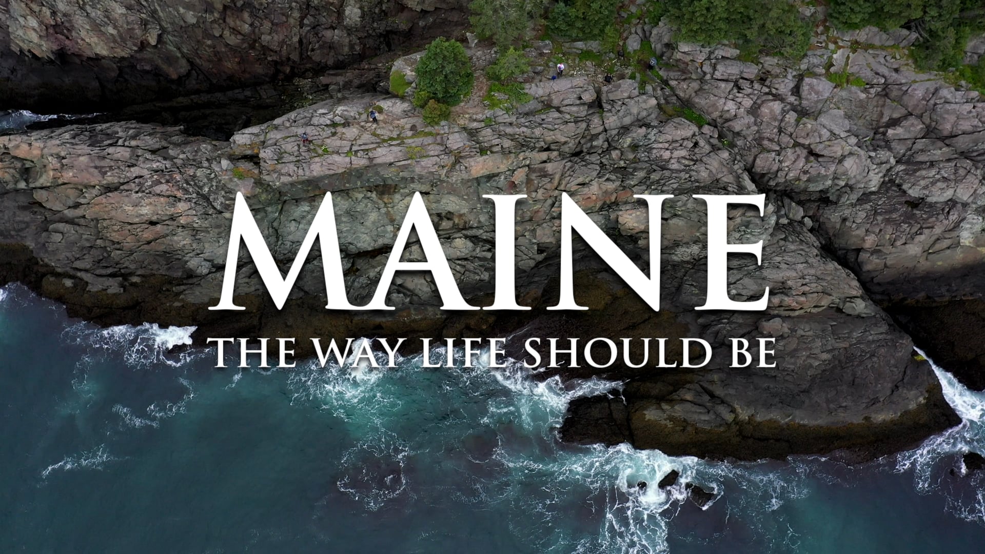 Maine: The Way Life Should Be